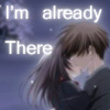 Im already there