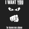 Leave me alone