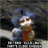 I said ello