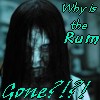 Why is the rum gone
