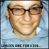 Undies are for kids