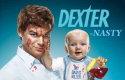 Dexter nasty