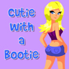Cutie with bootie