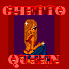 Ghetto Queen
