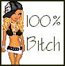 One Hundred Percent Bitch